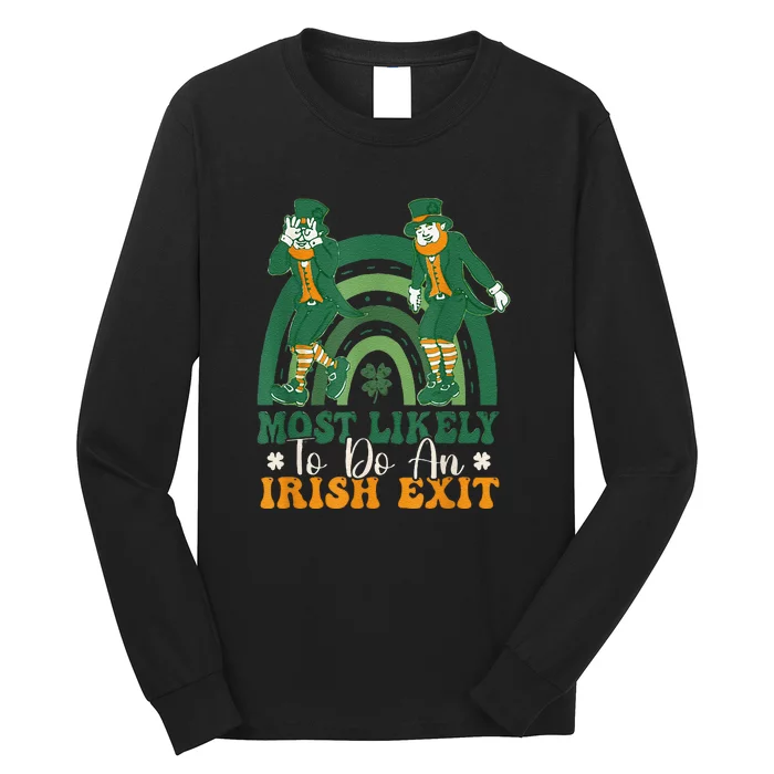 Most Likely To Do An Irish Exit Rainbow St Patrick's Day Long Sleeve Shirt