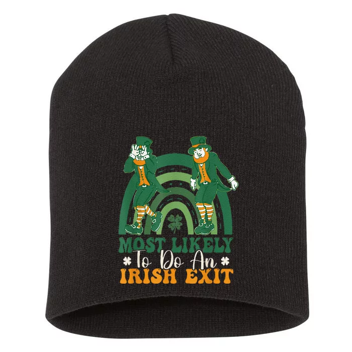 Most Likely To Do An Irish Exit Rainbow St Patrick's Day Short Acrylic Beanie