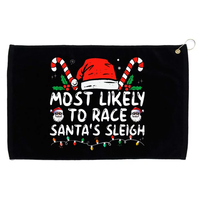 Most Likely To Race Santa's Sleigh Christmas Pajamas Grommeted Golf Towel