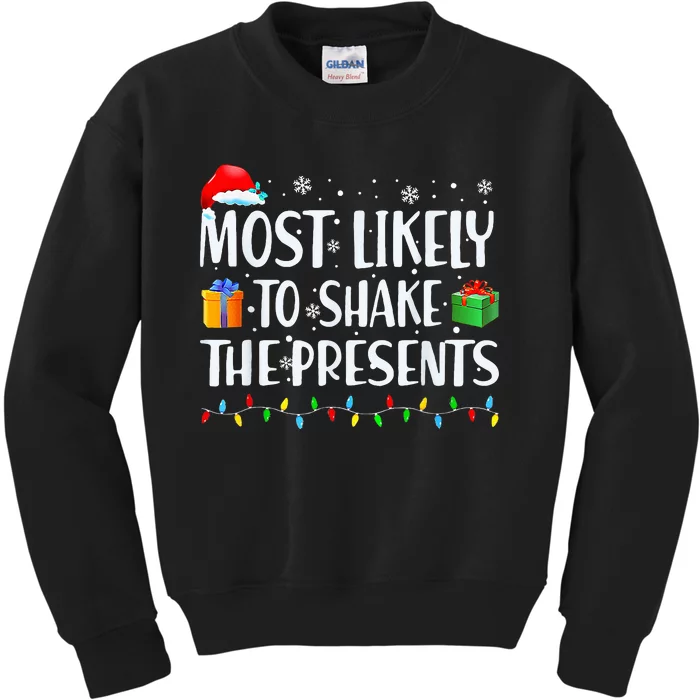 Most Likely To Shake The Presents xmas Family Matching Kids Sweatshirt