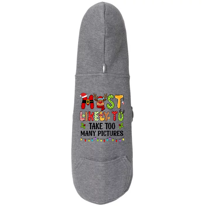 Most Likely To Take Too Y Pictures Family Christmas Cute Gift Doggie 3-End Fleece Hoodie