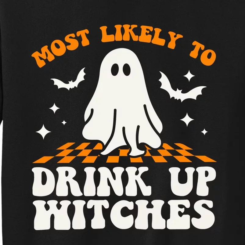 Most Like To Drink Up Wiches Halloween Sweatshirt