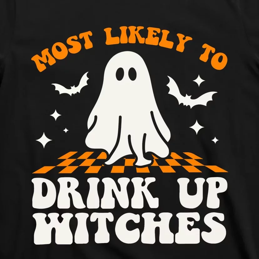 Most Like To Drink Up Wiches Halloween T-Shirt