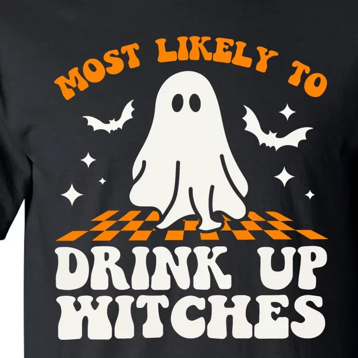 Most Like To Drink Up Wiches Halloween Tall T-Shirt