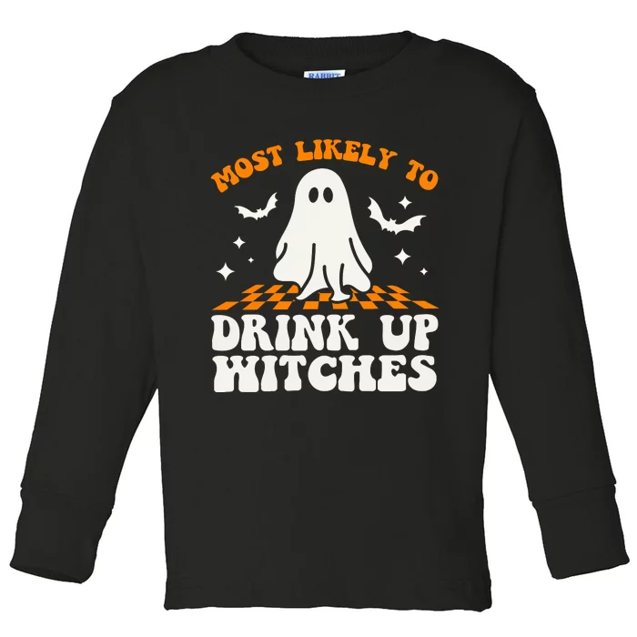 Most Like To Drink Up Wiches Halloween Toddler Long Sleeve Shirt