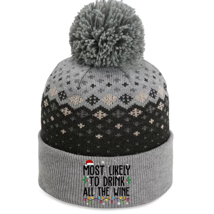 Most Likely To Drink All The Wine Funny Christmas The Baniff Cuffed Pom Beanie