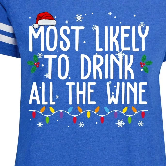 Most Likely To Drink All The Wine Funny Christmas Enza Ladies Jersey Football T-Shirt