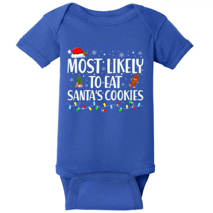 Most Likely To Eat Santa's Cookies Christmas Matching Family Baby Bodysuit