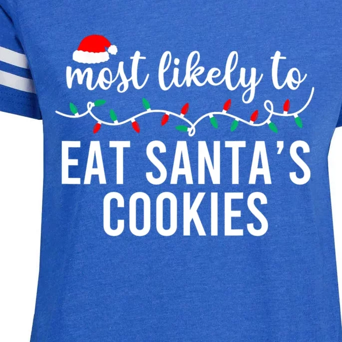 Most Likely To Eat SantaS Cookies Christmas Family Matching Enza Ladies Jersey Football T-Shirt