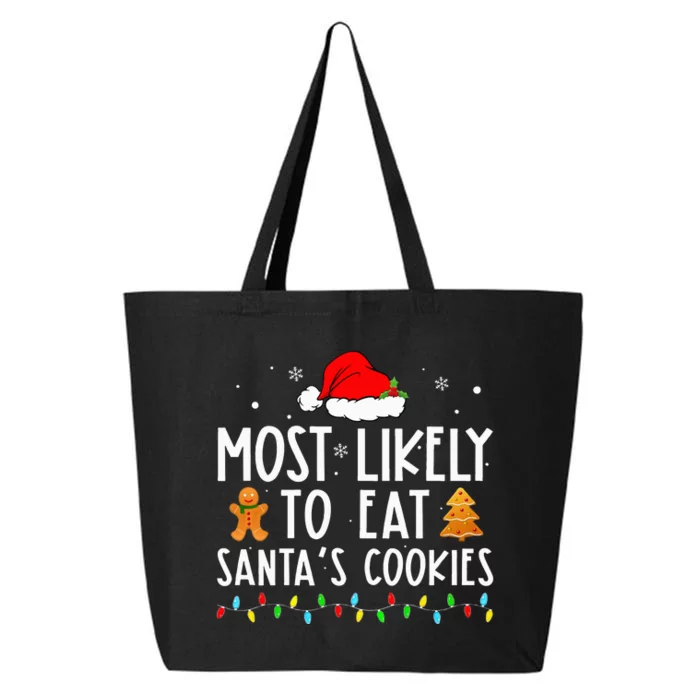 Most Likely To Eat Santas Cookies Xmas Family Christmas 25L Jumbo Tote