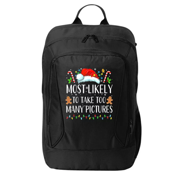 Most Likely To Take Too Y Pictures Family Matching Gift City Backpack