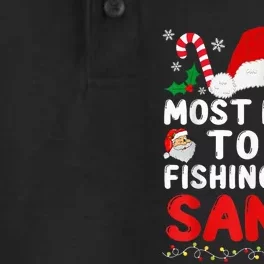 Most Likely To Go Fishing With Santa Fishing Lover Christmas Dry Zone Grid Performance Polo