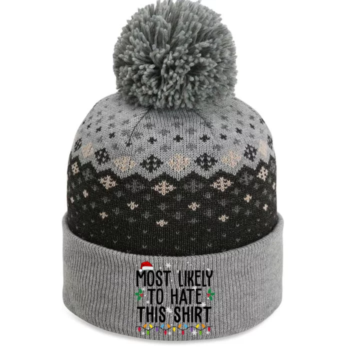 Most Likely To Hate This Funny Christmas The Baniff Cuffed Pom Beanie