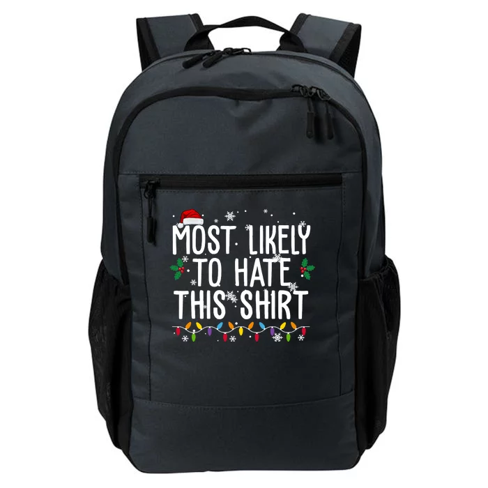 Most Likely To Hate This Funny Christmas Daily Commute Backpack