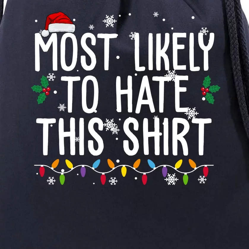 Most Likely To Hate This Funny Christmas Drawstring Bag