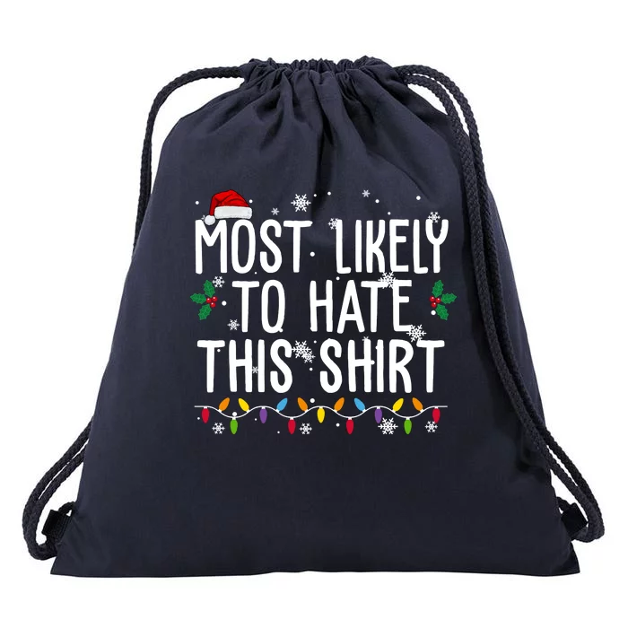 Most Likely To Hate This Funny Christmas Drawstring Bag