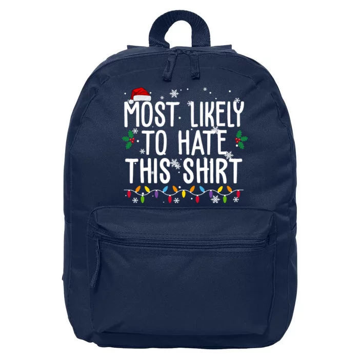 Most Likely To Hate This Funny Christmas 16 in Basic Backpack