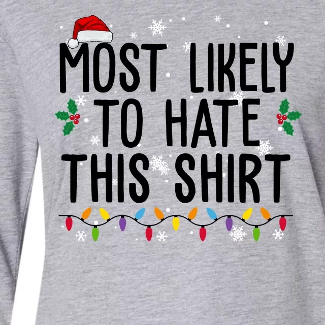 Most Likely To Hate This Funny Christmas Womens Cotton Relaxed Long Sleeve T-Shirt