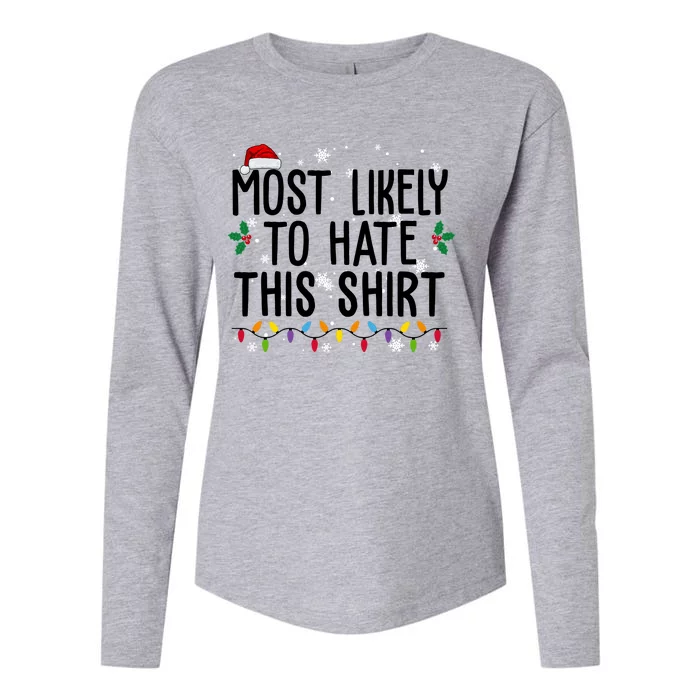 Most Likely To Hate This Funny Christmas Womens Cotton Relaxed Long Sleeve T-Shirt