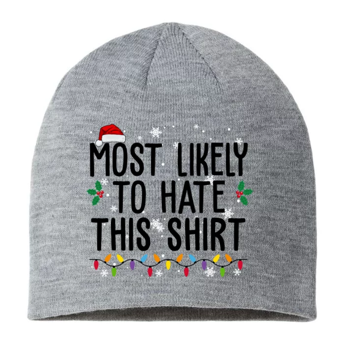 Most Likely To Hate This Funny Christmas 8 1/2in Sustainable Knit Beanie