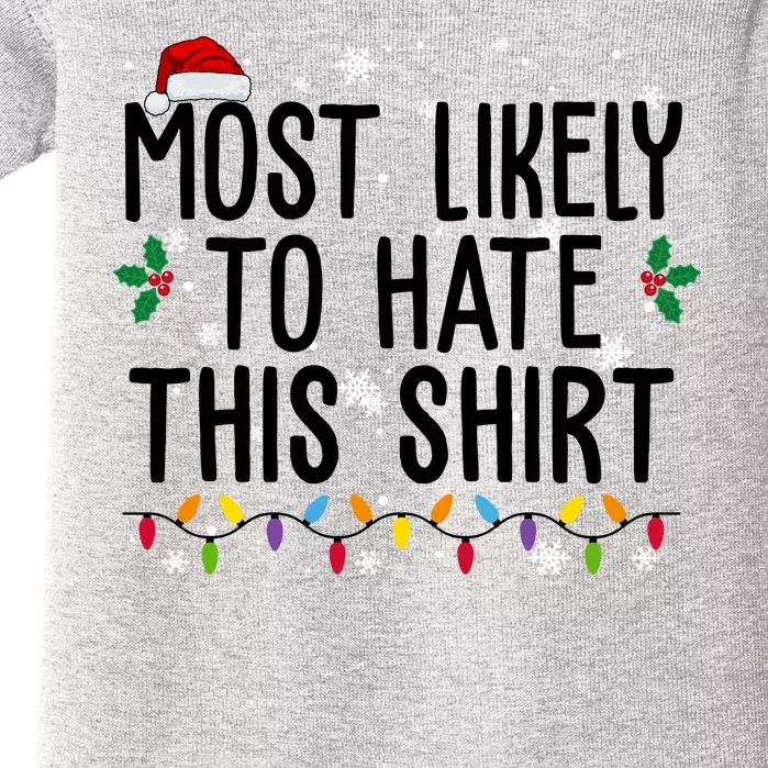 Most Likely To Hate This Funny Christmas Baby Bodysuit