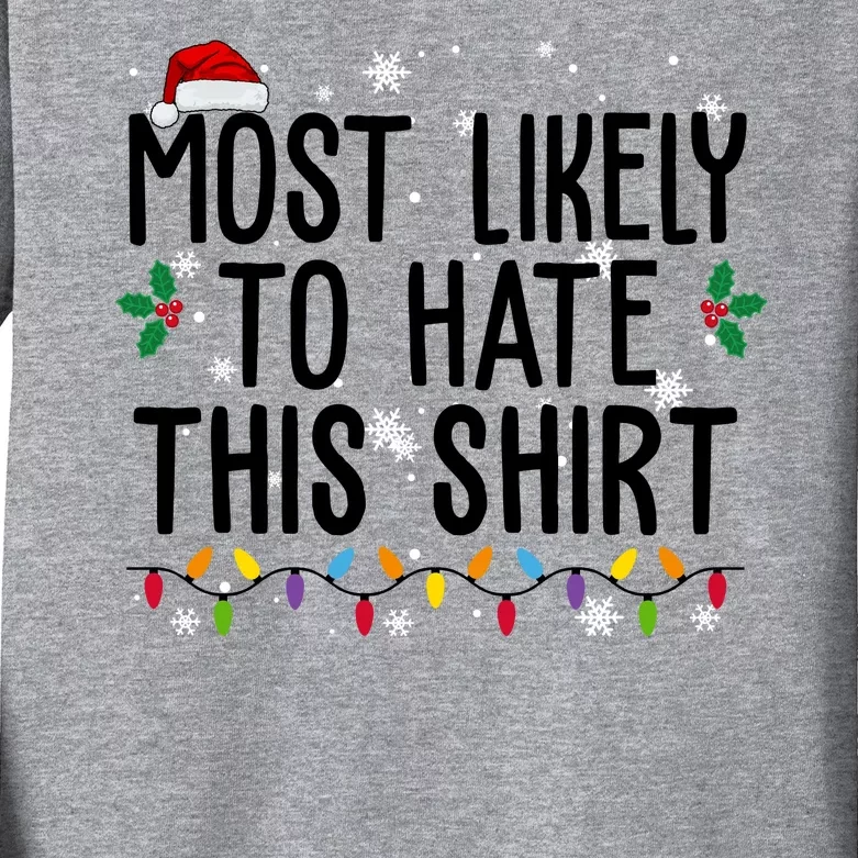 Most Likely To Hate This Funny Christmas Kids Long Sleeve Shirt