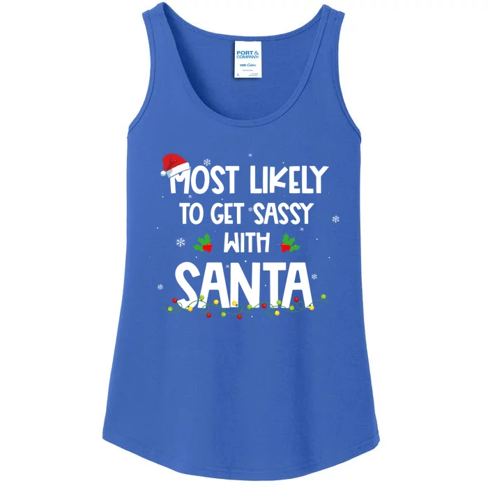 Most Likely To Get Sassy With Santa Funny Family Christmas Great Gift Ladies Essential Tank