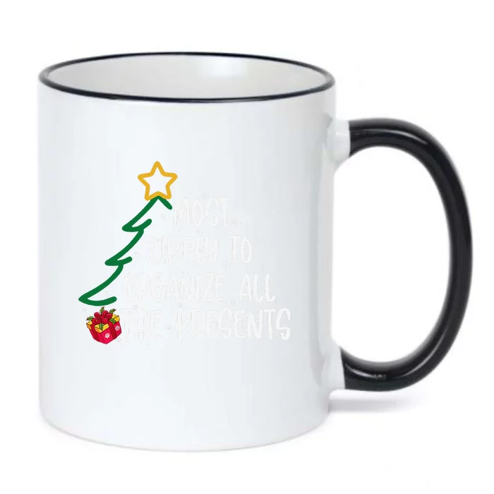 Most Likely To Organize All The Presents Family Christmas Black Color Changing Mug