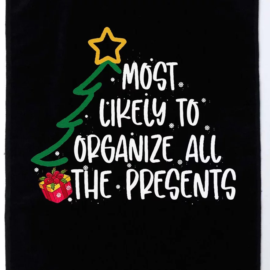 Most Likely To Organize All The Presents Family Christmas Platinum Collection Golf Towel