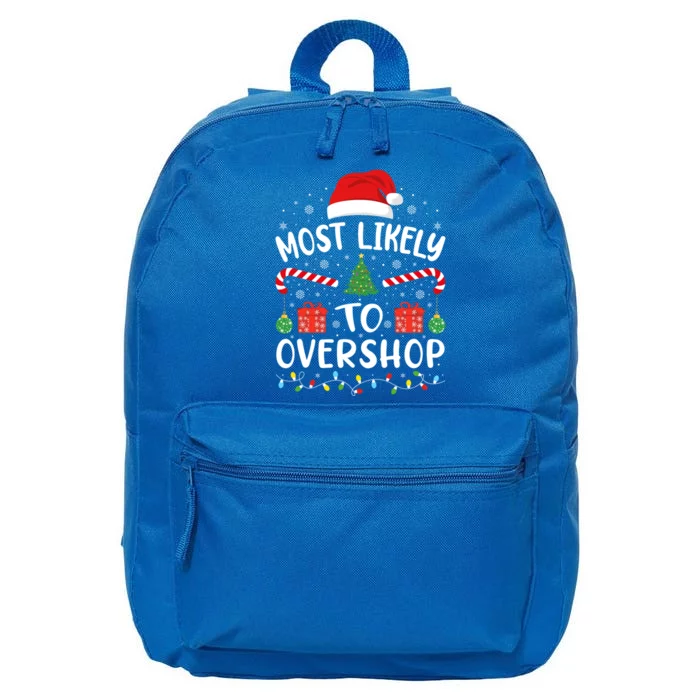 Most Likely To Overshop Shopping Squad Family Joke Christmas Gift 16 in Basic Backpack