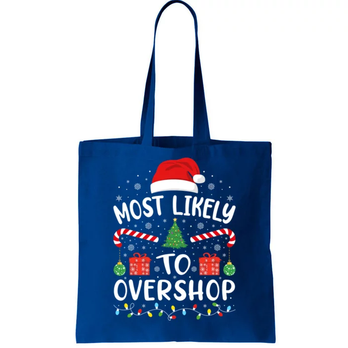 Most Likely To Overshop Shopping Squad Family Joke Christmas Gift Tote Bag