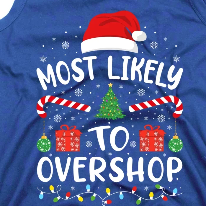 Most Likely To Overshop Shopping Squad Family Joke Christmas Gift Tank Top