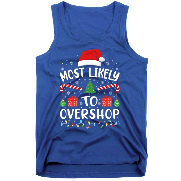 Most Likely To Overshop Shopping Squad Family Joke Christmas Gift Tank Top