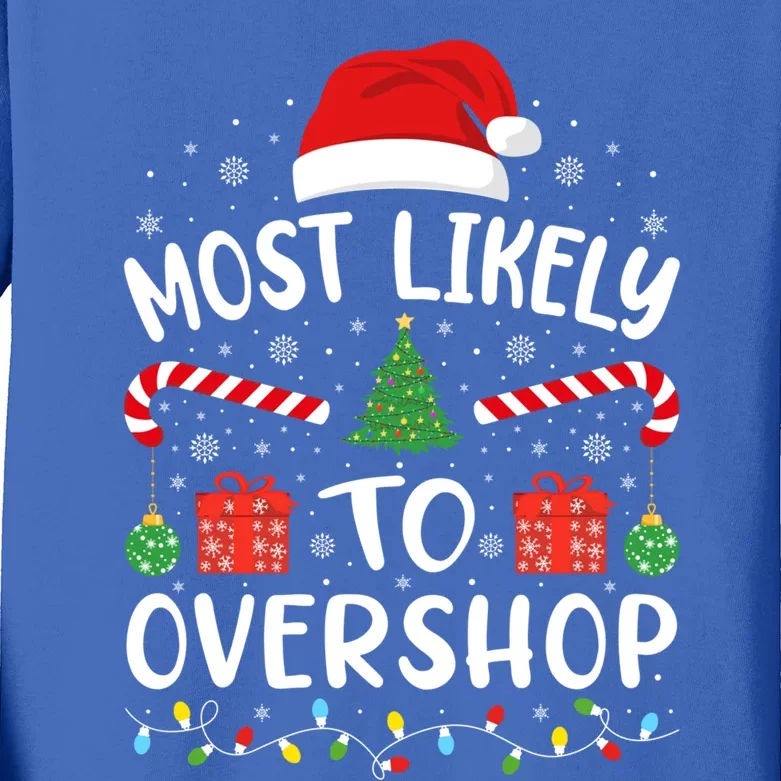 Most Likely To Overshop Shopping Squad Family Joke Christmas Gift Kids Long Sleeve Shirt