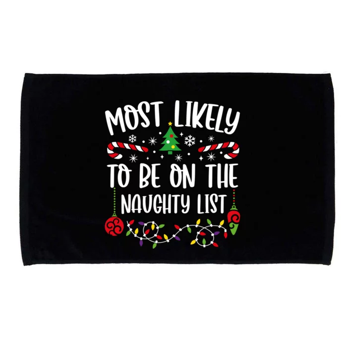 Most Likely To Be On The Naughty List Christmas Matching Great Gift Microfiber Hand Towel