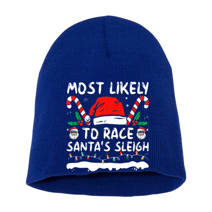 Most Likely To Race Santa's Sleigh Christmas Family Matching Short Acrylic Beanie