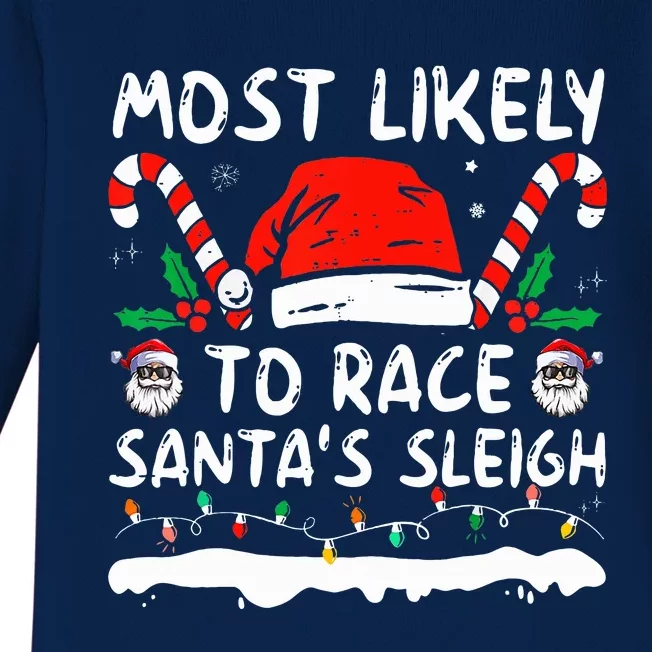 Most Likely To Race Santa's Sleigh Christmas Family Matching Baby Long Sleeve Bodysuit