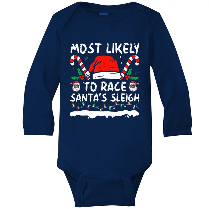 Most Likely To Race Santa's Sleigh Christmas Family Matching Baby Long Sleeve Bodysuit