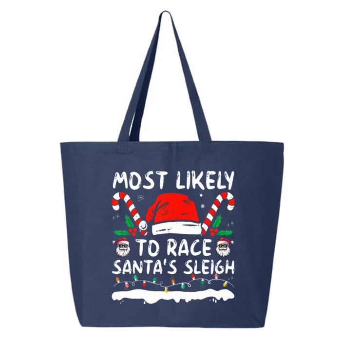 Most Likely To Race Santa's Sleigh Christmas Family Matching 25L Jumbo Tote