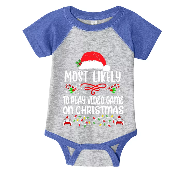 Most Likely To Play Video Games On Christmas Gamer Lovers Meaningful Gift Infant Baby Jersey Bodysuit