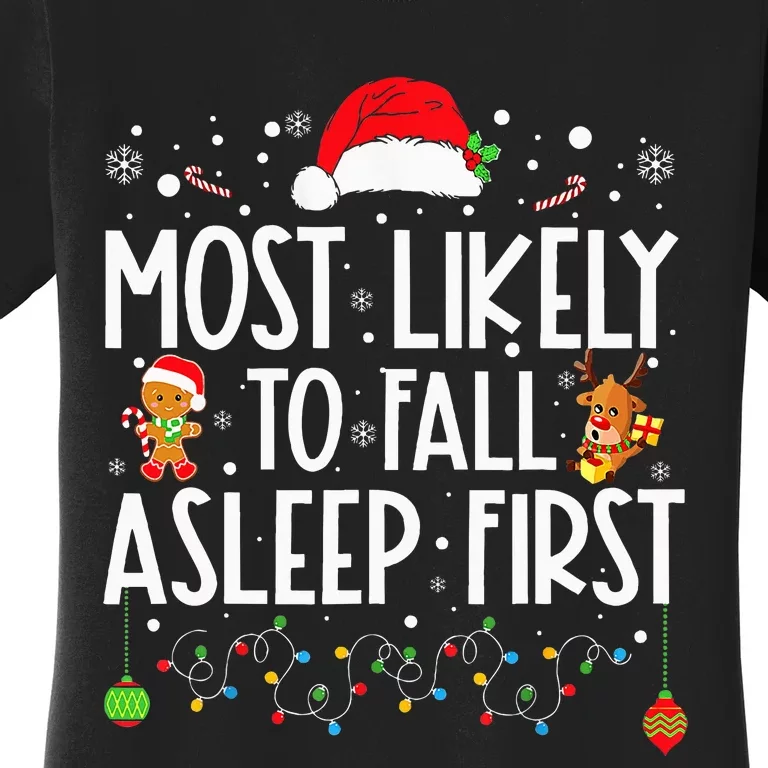 Most Likely To Fall Asleep First Funny Xmas Family Women's T-Shirt