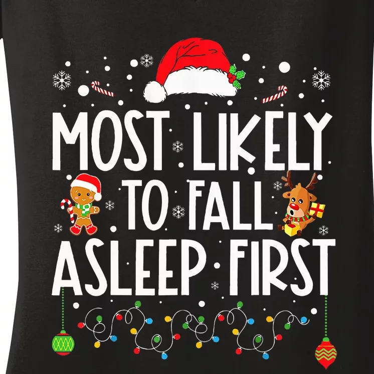 Most Likely To Fall Asleep First Funny Xmas Family Women's V-Neck T-Shirt