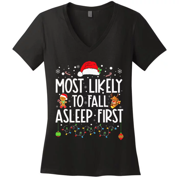 Most Likely To Fall Asleep First Funny Xmas Family Women's V-Neck T-Shirt