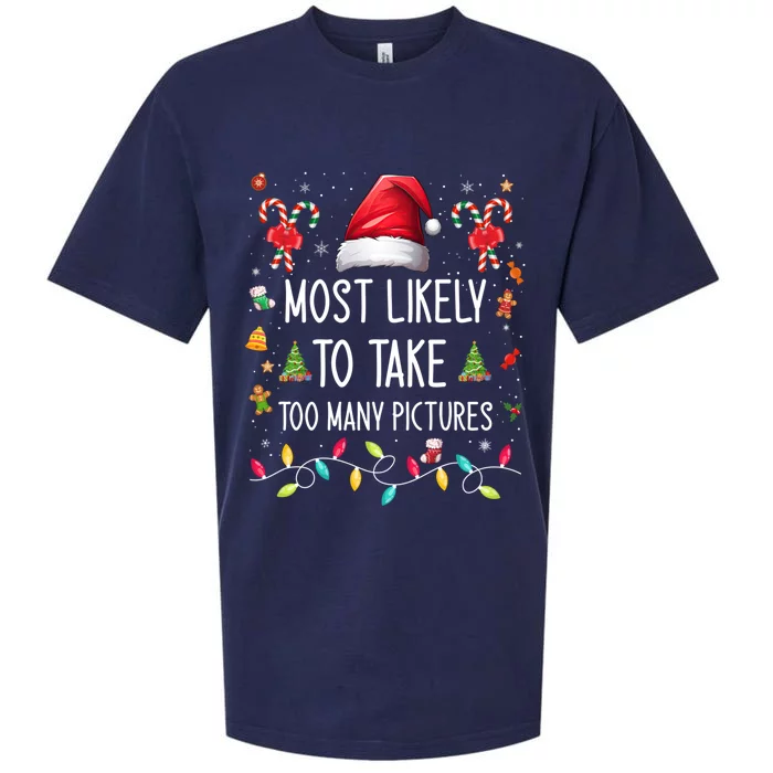 Most Likely To Take Too Y Pictures Family Matching Xmas Great Gift Sueded Cloud Jersey T-Shirt