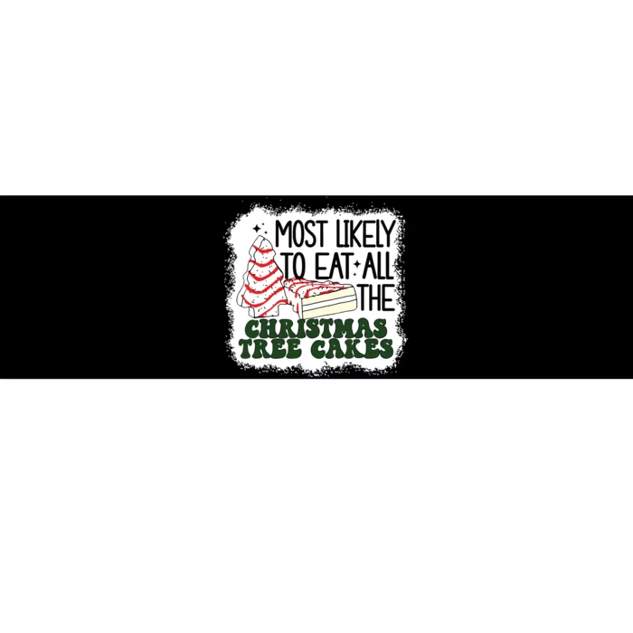 Most Likely To Eat All The Christmas Tree Cake Debbie Tree Bumper Sticker