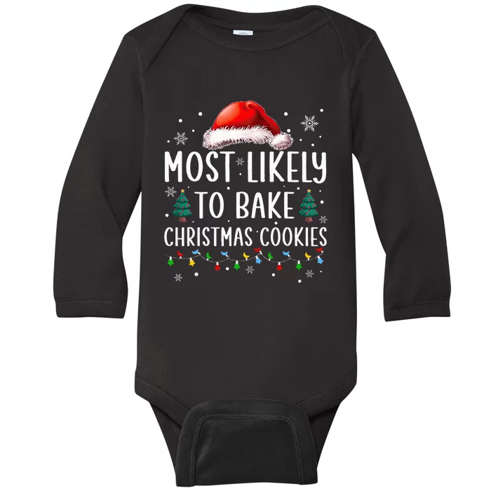 Most Likely To Bake Christmas Cookies Funny Baker Christmas Baby Long Sleeve Bodysuit