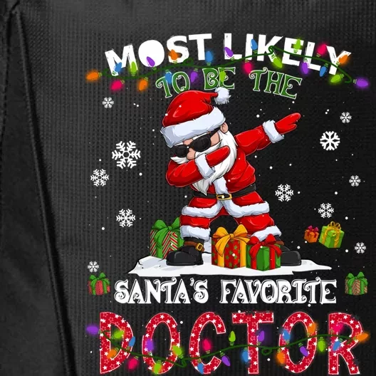 Most Likely To Be The SantaS Favorite Doctor Christmas Gift City Backpack