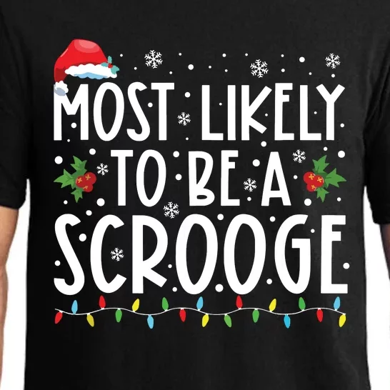 Most Likely To Be A Scrooge Funny Family Christmas Xmas Pajama Set