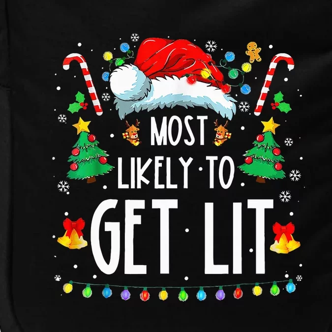 Most Likely To Get Lit Drinking Funny Family Christmas Xmas Impact Tech Backpack