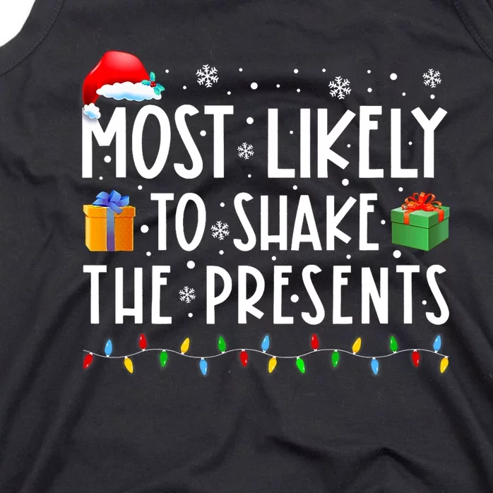 Most Likely To Shake The Presents Family Matching Christmas Tank Top